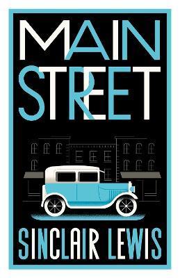 Main Street: Fully Annotated Edition with Over 400 Notes - Sinclair Lewis