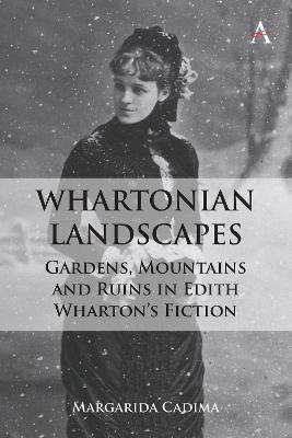 Pastoral Cosmopolitanism in Edith Wharton's Fiction: The World Is a Welter - Margarida Cadima