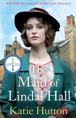 The Maid of Lindal Hall: A Compelling Saga of Mystery, Love and Triumph Against Adversity - Katie Hutton