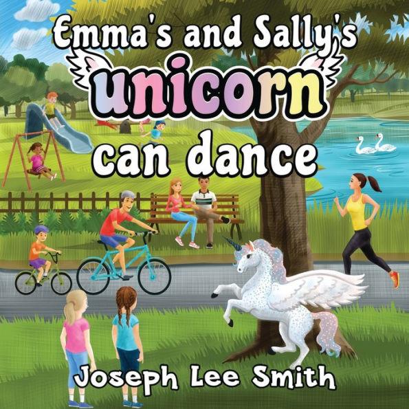 Emma's and Sally's Unicorn Can Dance - Joseph Lee Smith