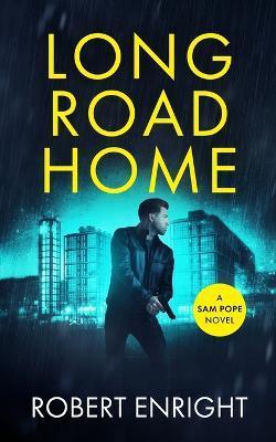 Long Road Home - Robert Enright