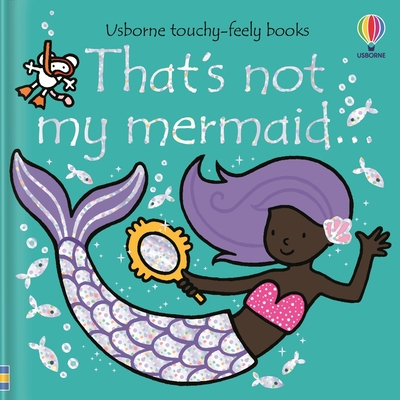 That's Not My Mermaid... - Fiona Watt