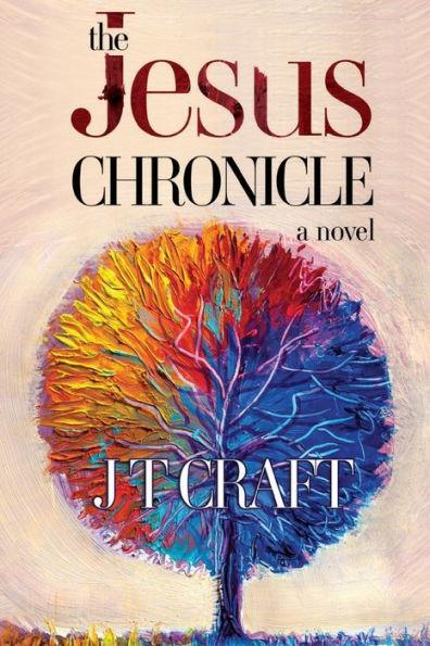 The Jesus Chronicle - Jt Craft