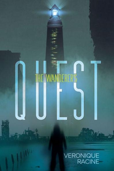 The Wanderer's Quest - Veronique Racine