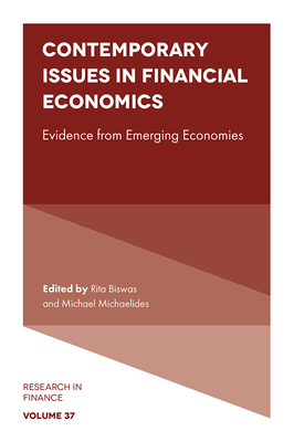 Contemporary Issues in Financial Economics: Evidence from Emerging Economies - Rita Biswas