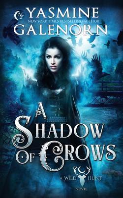 A Shadow of Crows - Yasmine Galenorn