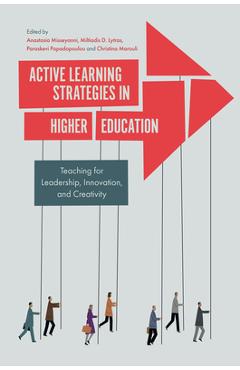 Coperta cărții 'Active Learning Strategies in Higher Education: Teaching for Leadership, Innovation, and Creativity - Anastasia'