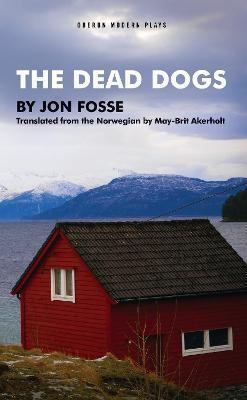 Dead Dogs - Jon Fosse