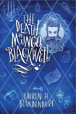 The Death of Mungo Blackwell - Lauren H. Brandenburg