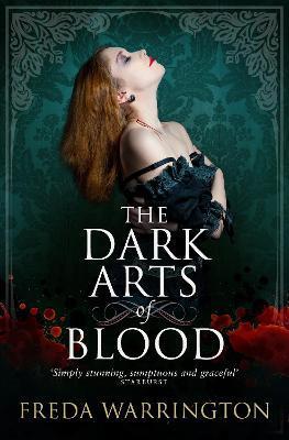 The Dark Arts of Blood - Freda Warrington