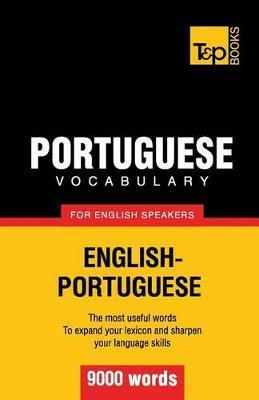 Portuguese vocabulary for English speakers - 9000 words - Andrey Taranov