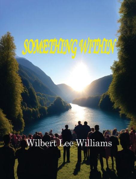 Something Within - Wilbert Lee Williams