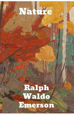 Coperta cărții 'Nature - Ralph Waldo Emerson'