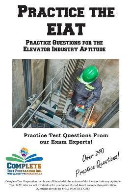 Practice the EIAT - Complete Test Preparation Inc