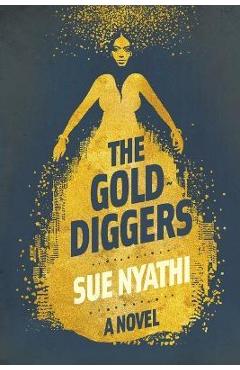 Coperta cărții 'The GoldDiggers - Sue Nyathi'