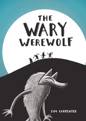 The Wary Werewolf - Jim Carpenter