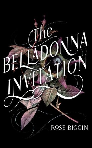 The Belladonna Invitation - Rose Biggin