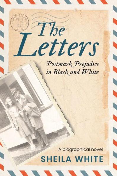 The Letters: Postmark Prejudice in Black and White - Sheila White