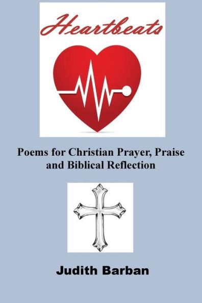 Heartbeats: Poems for Christian Prayer, Praise and Biblical Reflection - Judith Barban