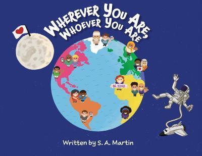Wherever You Are, Whoever You Are - Martin