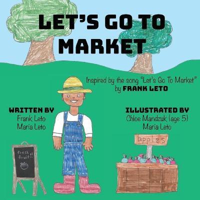 Let's Go To Market - Frank Leto