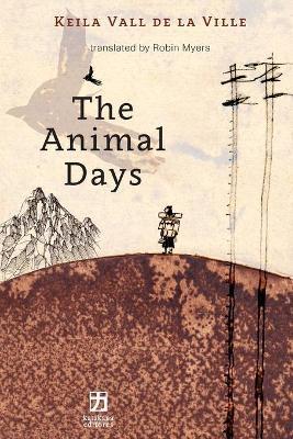 The Animal Days - Robin Myers