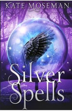 Poza produsului Silver Spells: A Paranormal Women's Fiction Novel - Kate Moseman