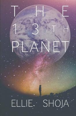 The 13th Planet - Ellie Shoja