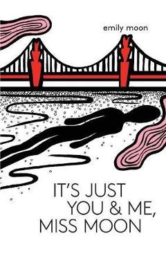 Poza produsului It's Just You & Me, Miss Moon - Emily Moon