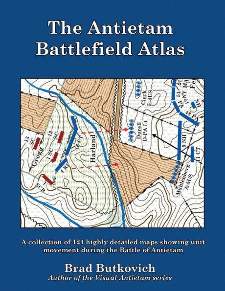 The Antietam Battlefield Atlas - Brad Butkovich
