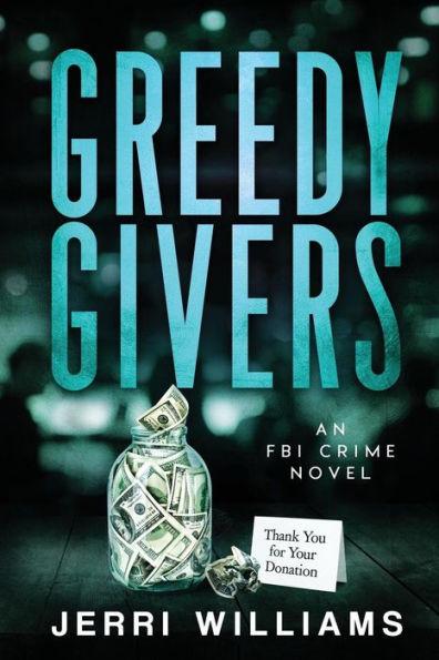 Greedy Givers - Jerri Williams
