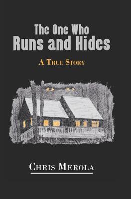 The One Who Runs and Hides: A True Story - Laura Christina Warren