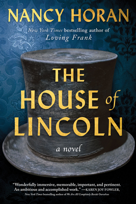 The House of Lincoln - Nancy Horan