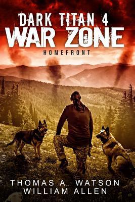 Dark Titan War Zone: Homefront - William Allen