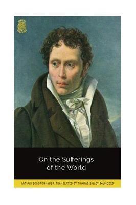 On the Sufferings of the World - Thomas Bailey Saunders