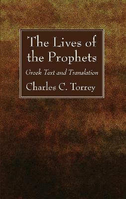 The Lives of the Prophets - Charles C. Torrey