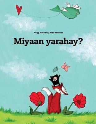 Miyaan yarahay?: Children's Picture Book (Somali Edition) - Philipp Winterberg