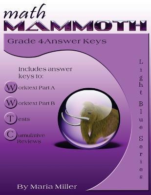 Math Mammoth Grade 4 Answer Keys - Maria Miller