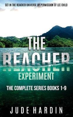 The Reacher Experiment: The Complete Series Books 1-9 - Jude Hardin