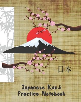 Japanese Kanji Practice Notebook: Genkouyoushi or Genkoyoshi Paper to Practice Japanese Lettering - Writing Book - Characters - Kana Scripts - Workboo - Inspired Letters
