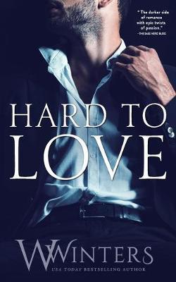 Coperta cărții 'Hard to Love - Willow Winters'