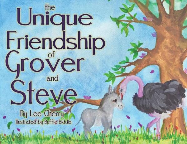 The Unique Friendship of Grover and Steve - Lee Cherry