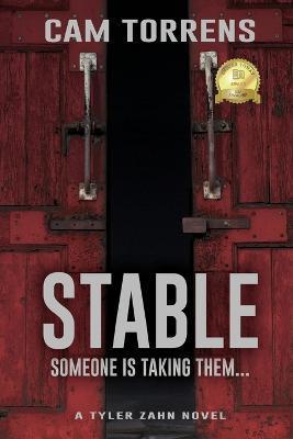Stable: Someone is Taking Them... - Cam Torrens