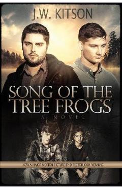 Coperta cărții 'Song of the Tree Frogs - J. W. Kitson'