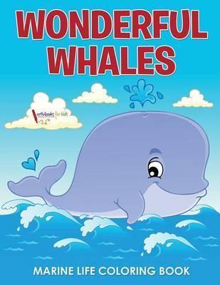 Wonderful Whales Marine Life Coloring Book - Activibooks For Kids