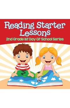 Coperta cărții 'Reading Starter Lessons: 2nd Grade 1st Day Of School Series - Baby Professor'