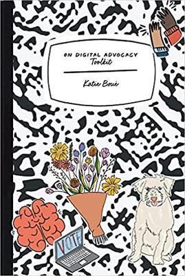 On Digital Advocacy: Toolkit (Speaker's Corner) Volume 2 - Katie Boue