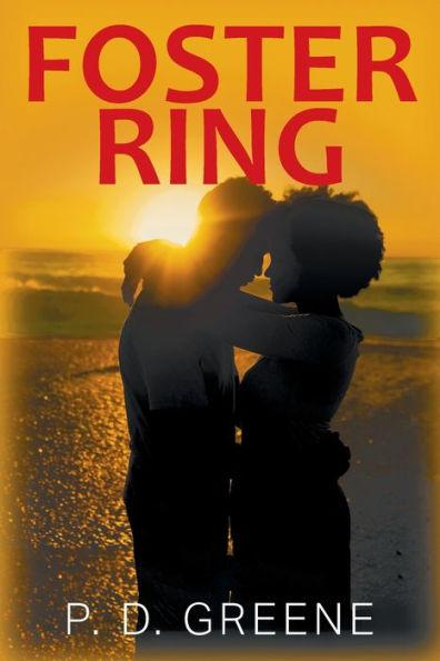 Foster Ring - P. D. Greene