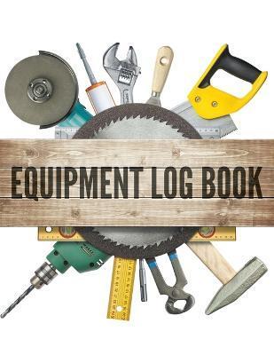 Equipment Log Book - Speedy Publishing Llc