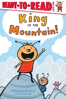 King of the Mountain: Ready-To-Read Level 1 - Susie Lee Jin